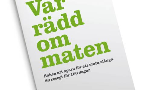 Receptboken Var rädd om maten: Lantmännen
